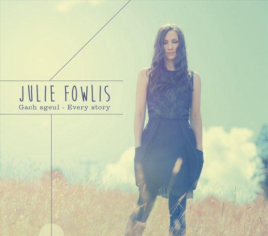 Proper S&D Consignment Julie Fowlis - Gach Sgeul - Every Story
