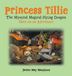 Princess Tillie The Mystical Magical Flying Dragon Goes on an Adventure