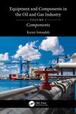 Equipment Taylor & Francis Verlag GmbH Equipment and Components in the Oil and Gas Industry Volume 2