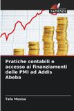 Pratiche Edizioni Sapienza Pratiche contabili e accesso ai finanziamenti delle PMI ad Addis Abeba Paperback