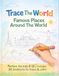 Trace The World: A Dot-to-Dot & Colouring Book of Famous Places for Kids Ages 5–12