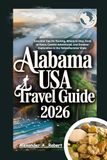 Alabama USA Travel Guide 2026