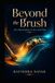 Beyond the Brush / AI's Revolution in Art and Film / 2023