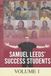 Samuel Leeds' Success Students VOLUME 1