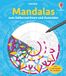 Mandalas Usborne Mandalas zum Selberzeichnen und Ausmalen