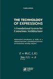 THE TECHNOLOGY OF EXPRESSIONS: A Foundational System for Conscious Architecture