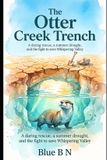 The Raw Earth The Otter Creek Trench