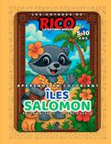 Les Voyages de Rico le Raton Laveur Îles Salomon – Livre de coloriage éducatif pour enfants (5–10 ans) – Volume 9