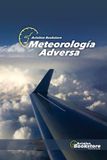 Meteorología Aviation Bookstore LLC Meteorología Adversa Paperback