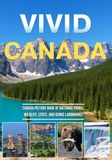 Vivid Canada: A Stunning Canada Picture Book of National Parks, Wildlife, Cities, and Iconic Landmarks