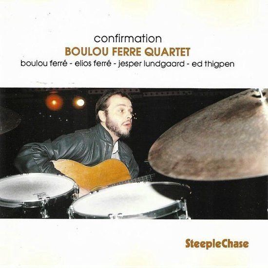 Sonic Rendezvous Boulou Ferré Quartet - Confirmation (LP)
