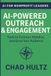 AI-Powered Outreach & Engagement: Tools to Connect, Mobilize, and Grow Your Audience