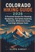 COLORADO HIKING GUIDE 2026