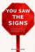 You Bol You Saw the Signs Paperback
