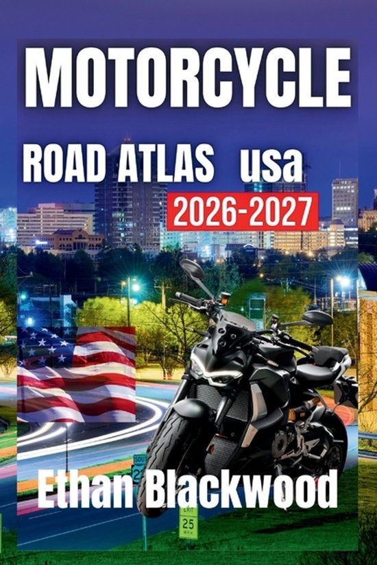 MOTORCYCLE Independently Published Motorcycle Road Atlas USA 2026
