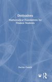 Derivatives: Routledge Derivatives: Mathematical Foundations for Finance Students Hardcover