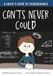 Can'ts Never Could: A Child's Guide to Perseverance