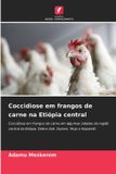 Coccidiose OmniScriptum SRL Coccidiose em frangos de carne na Etiópia central