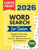 Large Print Word Search for Seniors: 80 Easy Puzzles with Big Grids | No Diagonal Words | Relaxing Brain Games for Adults and Elderly
