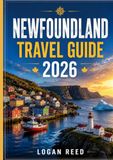 Newfoundland 2026 Travel Guide