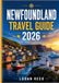 Newfoundland 2026 Travel Guide