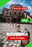 Ravenna 2026 Travel Guide