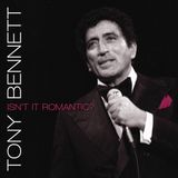 Isn't Tony Bennett Isn't It Romantic CD