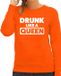 Bellatio Decorations Shoppartners Bv Koningsdag sweater Drunk like a Queen - oranje - dames - koningsdag outfit / kleding XS