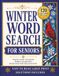 Winter Word Search for Seniors: 120 Large Print Puzzles for Relaxation, Fun, and Screen-Free Entertainment