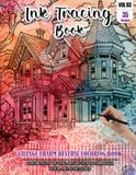 Ink Tracing Book for Adults: Stress relief reverse Village Charm ink tracing book for adults: mindfully Follow white lines to Uncover 35 Village ... a perfect gift for Village Lovers (Vol-03)