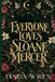 EVERYONE LOVES SLOANE MERCER