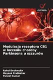 Modulacja DE Modulacja receptora CB1 w leczeniu choroby Parkinsona u szczurów