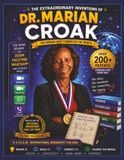 The Extraordinary Inventions of Dr. Marian Croak: The Woman Who Connected the World