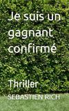 Je Triller Je suis un gagnant confirmé