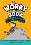 The Hachette Ireland The Worry Less Book Feel Strong, Find Calm and Tame Your Anxiety