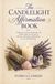 The Candlelight The Candlelight Affirmation Book: A Beginner’s Guide to Manifesting with Candles, Herbs and Crystals for Self-Love, Abundance, Relationships, Success, and Well-Being