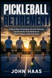 PICKLEBALL RETIREMENT