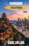 CHONGQING REISEFÜHRER 2026