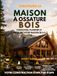 Construire sa maison à ossature bois: Un guide pratique. Les conseils indispensables pour concevoir, budgéter, planifier et réussir sa maison à ... écologique, durable et éviter les pièges.