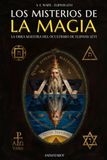 LOS Éliphas Lévi Los Misterios de la Magia: La Obra Maestra del Ocultismo