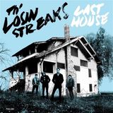 Sonic Rendezvous Th' Losin Streaks - Last House (LP)