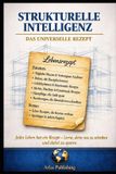 Strukturelle Bol Strukturelle Intelligenz - Das universelle Rezept