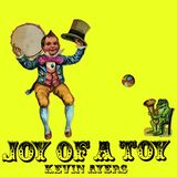 Kevin Joy of a Toy/Vinyle Noir Audiophile 180gr/Pochette Gatefold