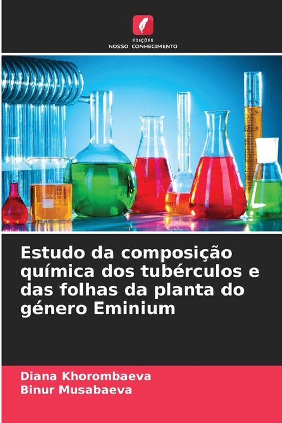 Estudo OmniScriptum SRL Estudo da composição química dos tubérculos e das folhas da planta do género Eminium