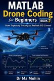 MATLAB MATLAB Drone Coding for Beginners - Book 2