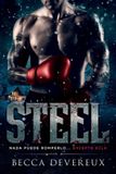 Steel: Nada puede romperlo... excepto ella Paperback