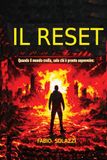 IL RESET: Guida alla sopravvivenza Sopravvivenza al collasso Ricostruzione della civiltà Resilienza mentale