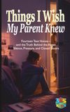 Things I Wish My Parent Knew