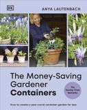 The Dorling Kindersley Limited The Money-Saving Gardener Containers
