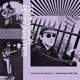 Tune Television Personalities - Tune In, Turn On, Drop Out: Radio Sessions (1980-1993) (2 LP)